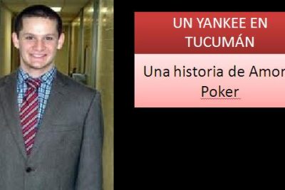 Un yankee en Tucumán – Una historia de amor y poker (Perfil de Adam Sherman – Squee451)